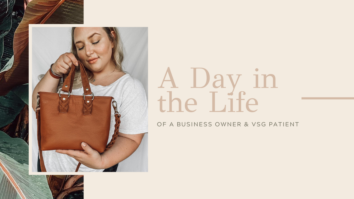 A DAY IN THE LIFE OF A BUSINESS OWNER & VSG PATIENT