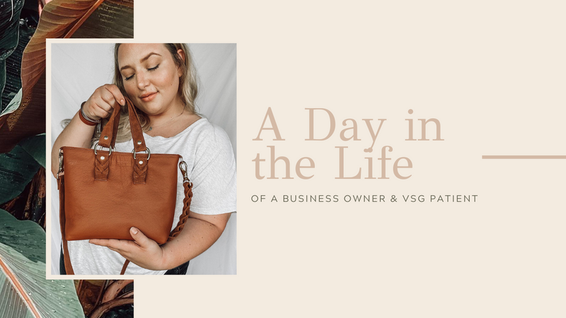 A DAY IN THE LIFE OF A BUSINESS OWNER & VSG PATIENT